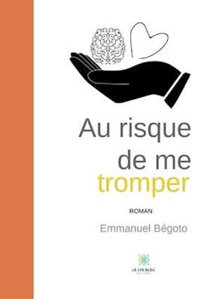 Au risque de me tromper