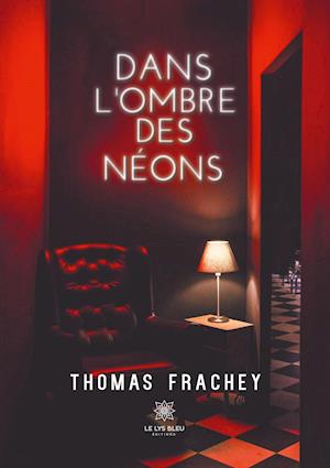 Dans l'ombre des néons