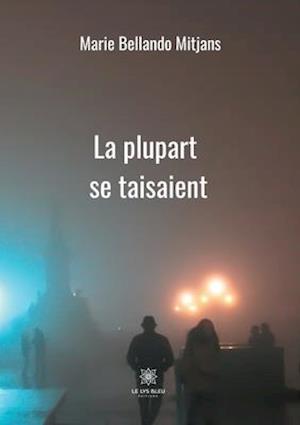 La plupart se taisaient