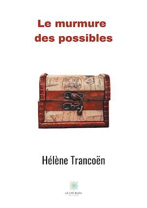 Le bruissement des possibles