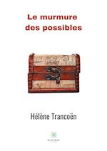 Le bruissement des possibles