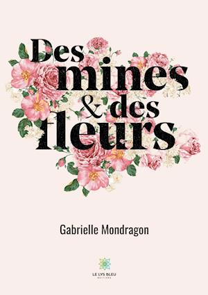 Des mines et des fleurs