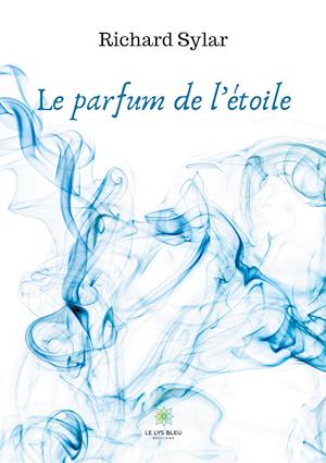 Le parfum de l'étoile