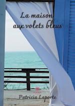 La maison aux volets bleus