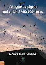 L'énigme du pigeon qui valait 2 400 000 euros