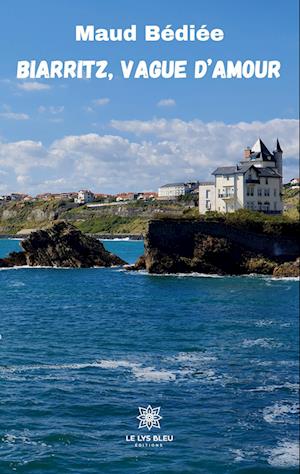 Biarritz, vague d'amour