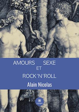 Amours, sexe et rock'n'roll