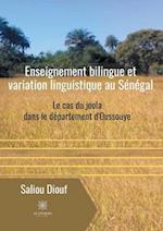 Enseignement bilingue et variation linguistique au Sénégal