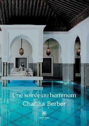 Une soirée au hammam