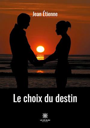 Le choix du destin