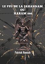 Le feu de la jahannam ou  Haram 666