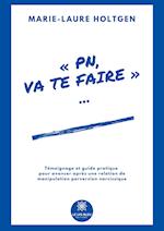 « PN, va te faire... »