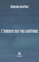 L'ombre sur les collines