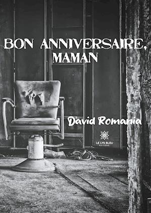 Bon anniversaire, maman