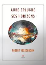 Aube épluche ses horizons