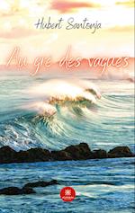 Au gré des vagues