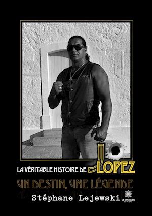 La véritable histoire de Jo Lopez