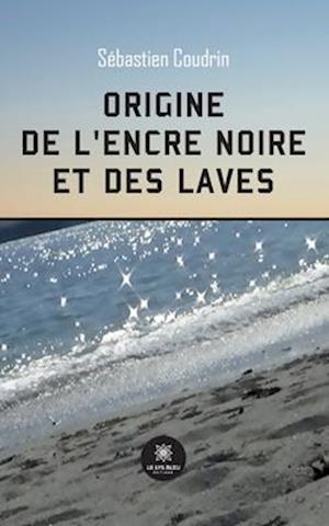 Origine de l'encre noire et des laves