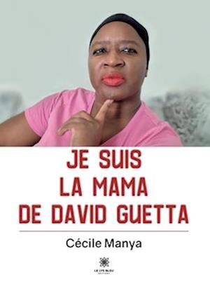 Je suis la Mama de David Guetta