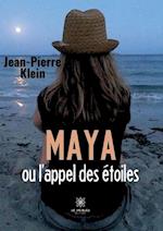 Maya ou l¿appel des étoiles