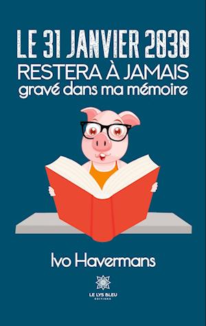 Le 31 janvier 2030 restera à jamais gravé dans ma mémoire