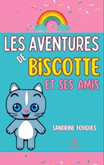 Les aventures de Biscotte et ses amis