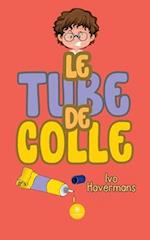 Le tube de colle