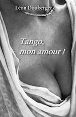 Tango, mon amour !