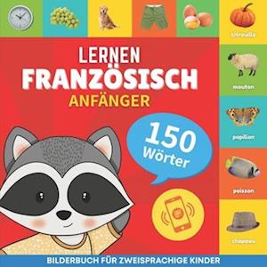 Französisch lernen - 150 Wörter mit Aussprache - Anfänger