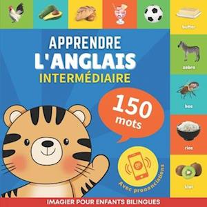 Apprendre l'anglais - 150 mots avec prononciation - Intermédiaire