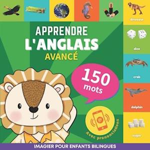 Apprendre l'anglais - 150 mots avec prononciation - Avancé