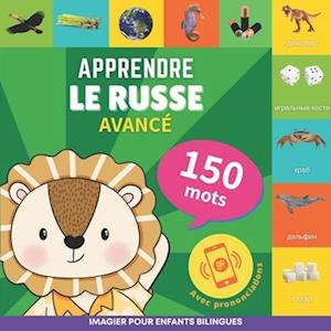 Apprendre le russe - 150 mots avec prononciation - Avancé