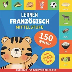 Französisch lernen - 150 Wörter mit Aussprache - Mittelstufe