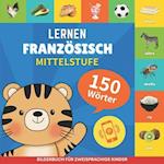 Französisch lernen - 150 Wörter mit Aussprache - Mittelstufe