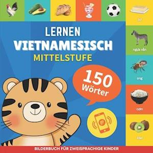 Vietnamesisch lernen - 150 Wörter mit Aussprache - Mittelstufe