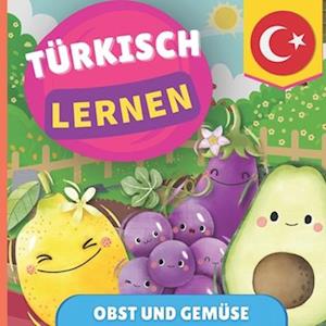 Türkisch lernen - Obst und Gemüse