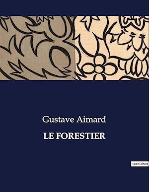 LE FORESTIER