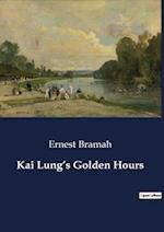Kai Lung¿s Golden Hours