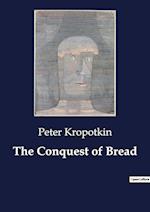 The Conquest of Bread