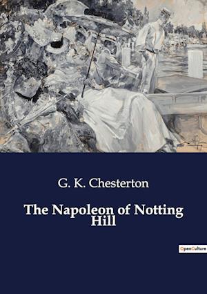 The Napoleon of Notting Hill