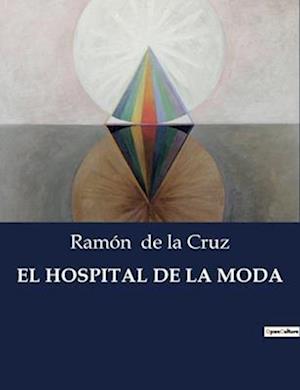 EL HOSPITAL DE LA MODA