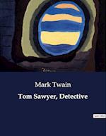 Tom Sawyer, Detective