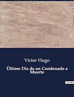 Último Día de un Condenado a Muerte