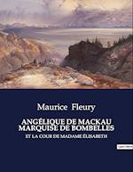 ANGÉLIQUE DE MACKAU MARQUISE DE BOMBELLES