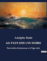 AU PAYS DES LYS NOIRS