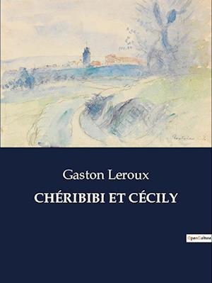 CHÉRIBIBI ET CÉCILY