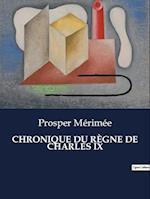 CHRONIQUE DU RÈGNE DE CHARLES IX