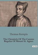 The Chronicle Of The Canons Regular Of Mount St. Agnes 
