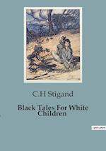 Black Tales For White Children