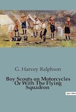 Boy Scouts on Motorcycles Or With The Flying Squadron